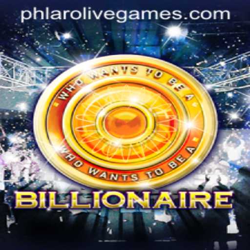 Exploring the Exciting World of 'Billionaire': A Deep Dive into the Game with a Twist of Phlaro